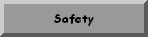 Safety